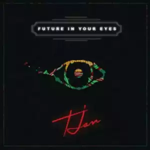 Tjan - “Future in Your Eyes”
